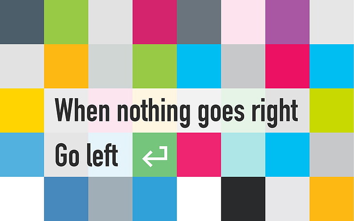 GO, Goes, Left, Nothing, Right, When, HD wallpaper