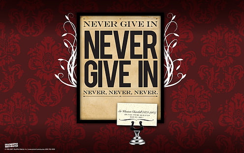 Never Give In Never Give In Never, Never, Never post, Winston Churchill, tipografi, kutipan, motivasi, pola, Wallpaper HD HD wallpaper