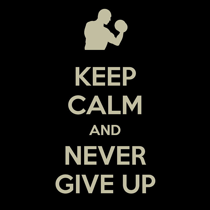keep calm and never give up, keep calm and never text, dark, black, Keep Calm and..., HD wallpaper