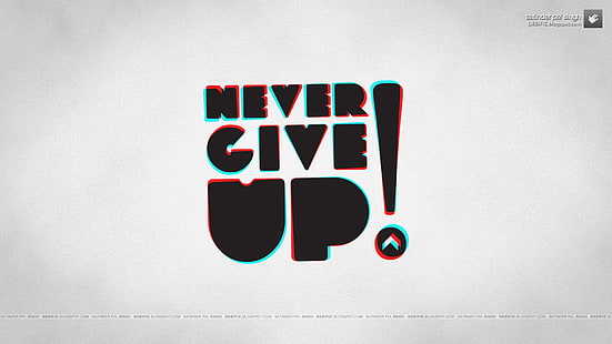 n'abandonnez jamais le texte, Never Give Up !, typographie, anaglyphe 3D, motivation, Fond d'écran HD HD wallpaper