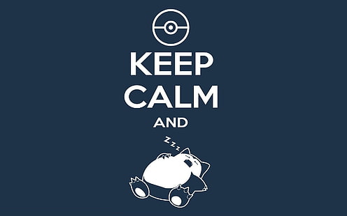 Screenshot del poster Keep Calm and Sleep, Pokémon, Snorlax, citazione, Sfondo HD HD wallpaper