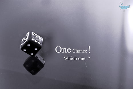 One Chance Which One poster, chance, dice, HD wallpaper HD wallpaper
