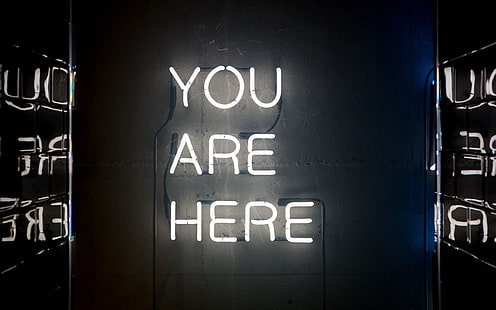 you are here LED signage, inscription, highlight, text, HD wallpaper HD wallpaper