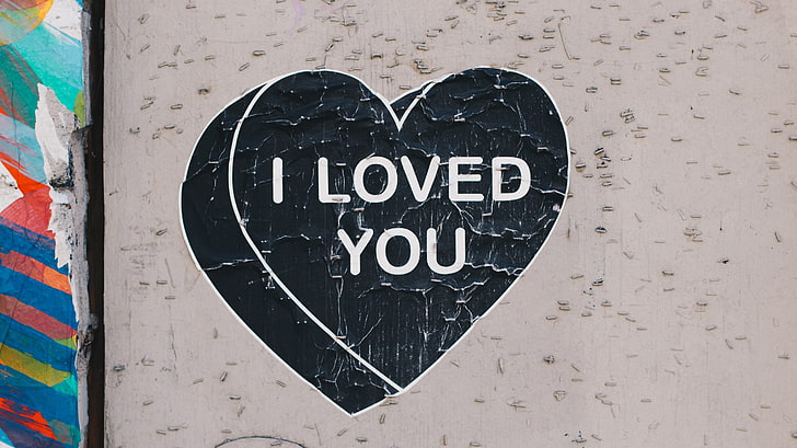 black and white i loved you printed heart sticker, heart, love, inscription, recognition, HD wallpaper