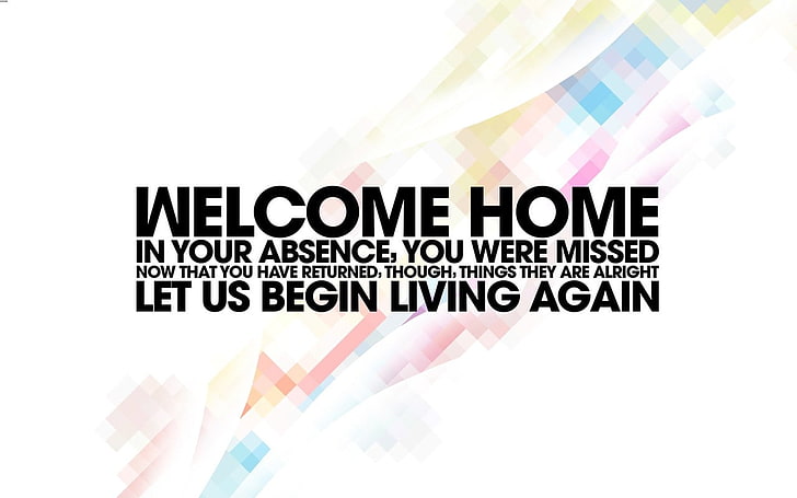 white background with welcome home text overlay, quote, typography, digital art, HD wallpaper