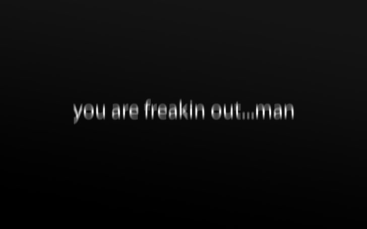black background with you are freakin out...man text overlay, Super Troopers, black, dark, text, writing, drunk, minimalism, HD wallpaper