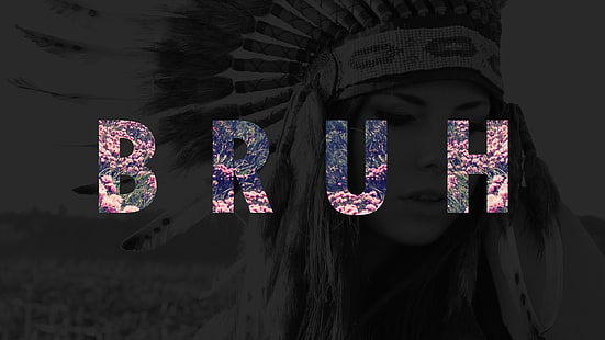 Kostümhintergrund des amerikanischen Ureinwohners mit Bruh-Textüberlagerung, Bruh, HD-Hintergrundbild HD wallpaper