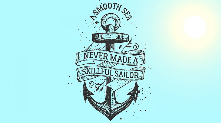 Motive Quote, A Smooth Sea logo, Artistic, Typography, Quote, Sailor, skillful, Fondo de pantalla HD