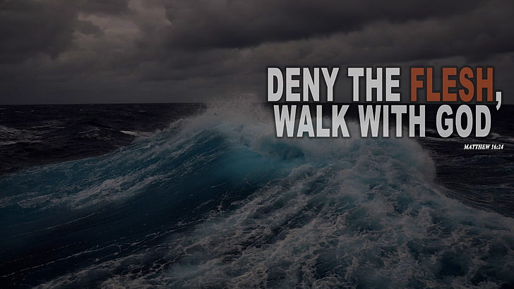 Deny The Flesh, Walk With God wallapper, motivational, inspirational, God, sea, Holy Bible, HD wallpaper