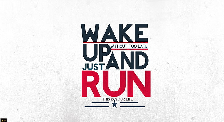RUN, Wake Up And Just Run, tapeta cyfrowa, artystyczna, typografia, Tapety HD