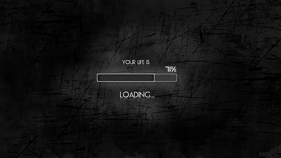 Your Life is loading text, black, minimalism, humor, simple background, typography, digital art, HD wallpaper HD wallpaper