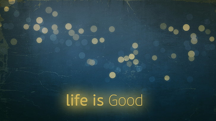 Free Life Is Good Wallpaper Downloads 100 Life Is Good Wallpapers for  FREE  Wallpaperscom