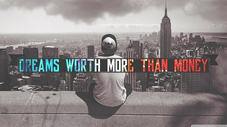 Dreams worth more than money text, quote, HD wallpaper