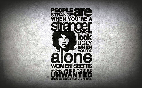 gray background with text overlay, People Are Strange, Jim Morrison, quote, lyrics, typography, The Doors, simple background, The Doors (Music), HD wallpaper HD wallpaper