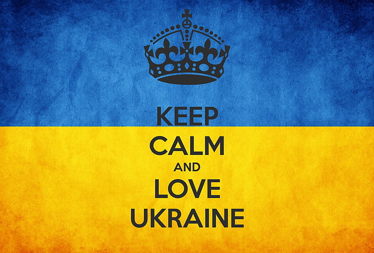 сохраняй спокойствие и люби украину текст, украина, типография, сохраняй спокойствие и ..., синий, желтый, корона, HD обои