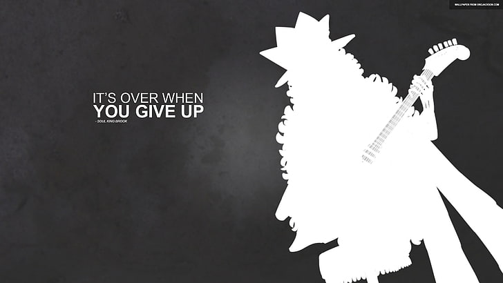 One Piece Brook it's over when you give up signage, One Piece, Brook, HD wallpaper