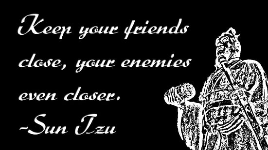 keep your friends close, your enemies even closer, quote, war, HD wallpaper HD wallpaper