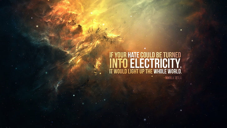 se seu ódio pode ser transformado em texto, Nikola Tesla, citação, eletricidade, luzes, arte espacial, obras de arte, arte digital, tipografia, HD papel de parede