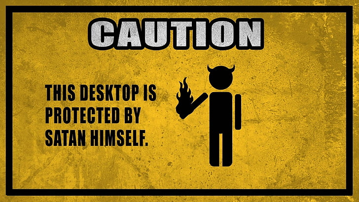 Caution This Desktop is Protected by Satan Himself wall paper, artwork, humor, typography, HD wallpaper