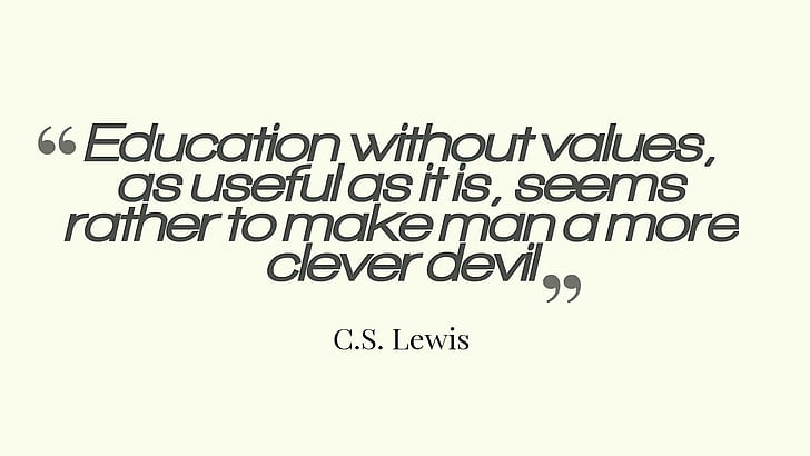 Edukacja bez wartości - cytat Cs Lewisa, 1920 x 1080, cytaty edukacyjne, edukacja, cytat CS Lewisa, CS Lewis, Tapety HD