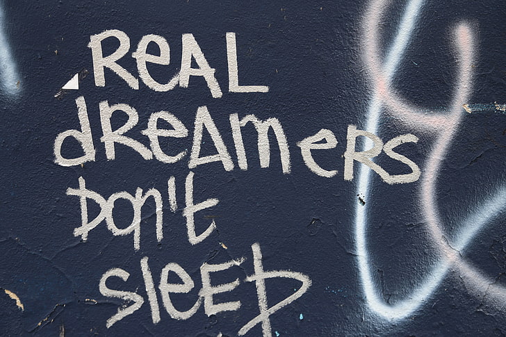 pemimpi sejati tidak tidur teks yang dilukis, tulisan, dinding, cat, motivasi, Wallpaper HD