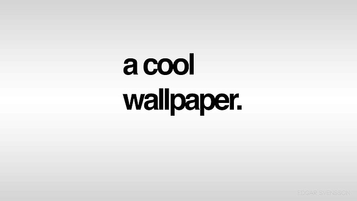 Cool, text, wallpaper, minimal, minimalist, funny, HD wallpaper |  Wallpaperbetter