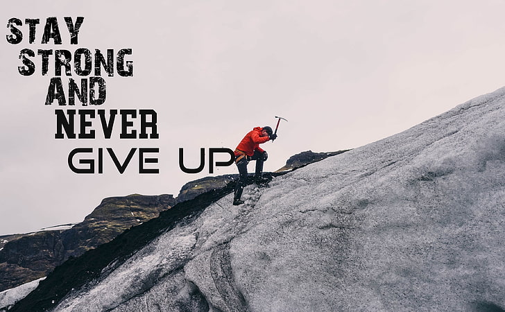 Never Give Up, men's orange windbreaker with text wallpaper, Artistic, Typography, strong, motivational, HD wallpaper