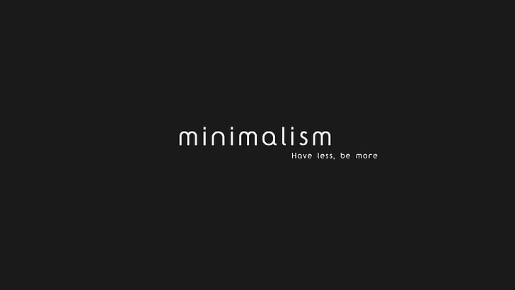 Текст на минимализма, минимализъм, прост фон, текст, цитат, черен фон, HD тапет