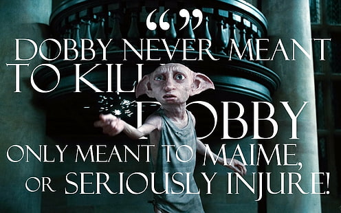 Harry Potter, Dobby, Harry Potter e i doni della morte: parte 1, citazione, Sfondo HD HD wallpaper