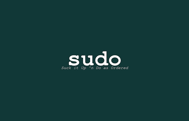 Наложение текста Sudo, sudo, green, технологии, Linux, программирование, юмор, HD обои