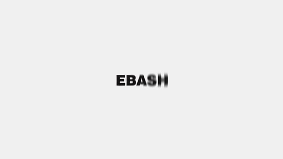 Motiverande, Ebash, minimalism, teckensnitt, vit bakgrund, motiverande, ebash, minimalism, teckensnitt, vit bakgrund, HD tapet HD wallpaper