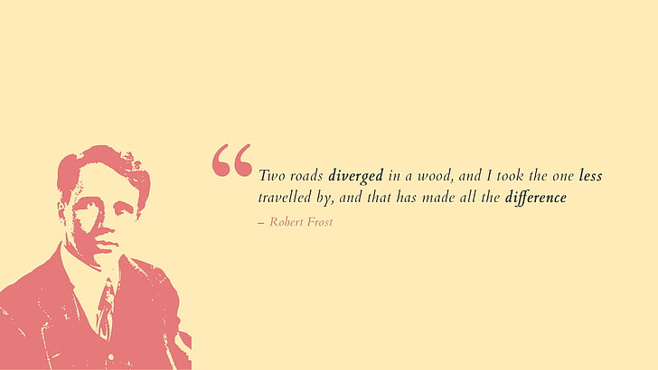 Perbedaan, Robert Frost, Kutipan populer, Wallpaper HD