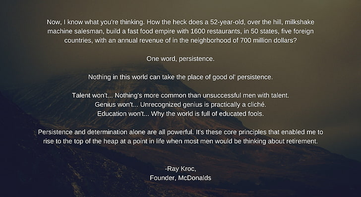 Wytrwałość - Ray Kroc, założyciel, McDonalds, artystyczne, typografia, film założycielski, motywacja, wytrwałość, założyciel, mcdonalds, ray kroc, Tapety HD