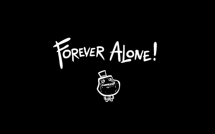 forever alone poster, loneliness, alone, forever, HD wallpaper