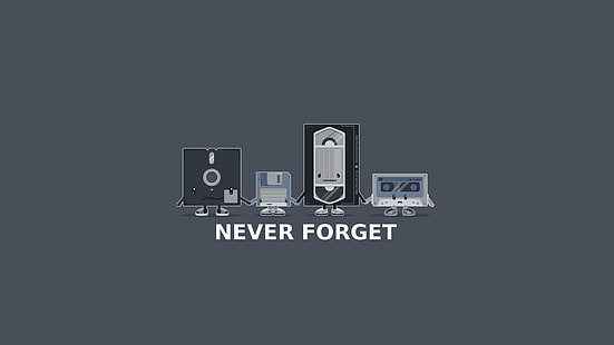 grey background with never forget text overlay, never forget text, vintage, gray, minimalism, VHS, floppy disk, tape, humor, nostalgia, computer, digital art, simple background, HD wallpaper HD wallpaper