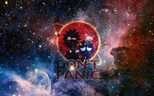 Fondo de pantalla gráfico de Rick & Morty Don't Panic nebula, Rick and Morty, The Hitchhiker's Guide to the Galaxy, space, Rick Sanchez, Morty Smith, Fondo de pantalla HD HD wallpaper