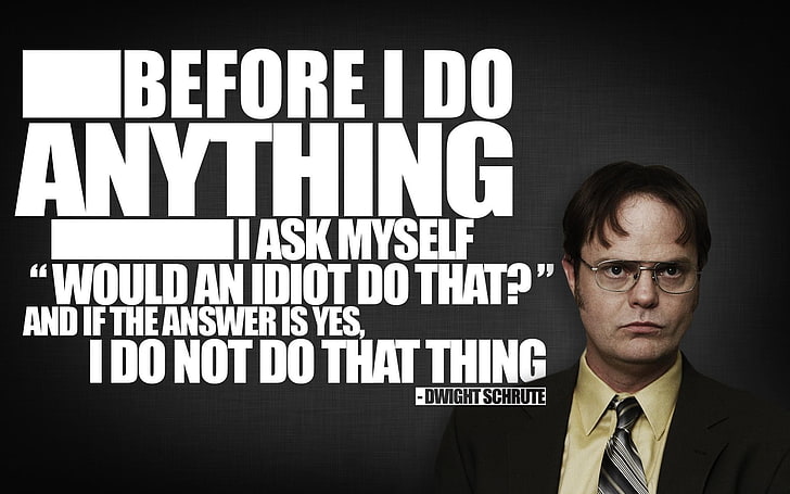 before i do anything text, Dwight Schrute, The Office, quote, typography, men, HD wallpaper