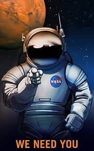 NASA astronaut we need you poster, NASA, Mars, space suit, HD wallpaper HD wallpaper