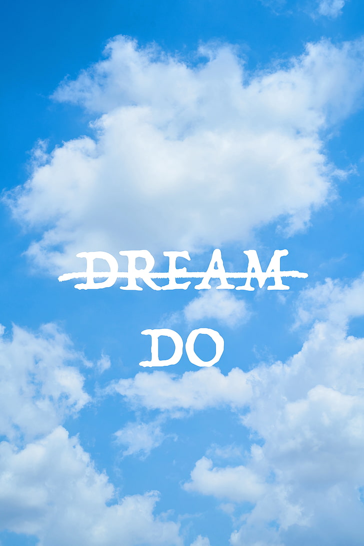 inscription, dreams, action, motivation, inspiration, sky, clouds, HD wallpaper
