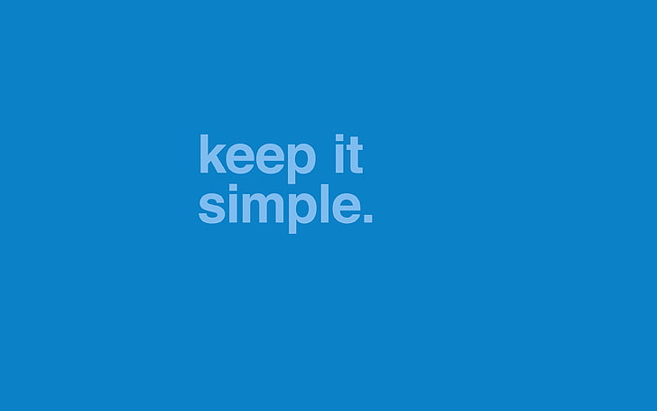 minimal, keep, it, simple, stupid, blue, quote, HD wallpaper