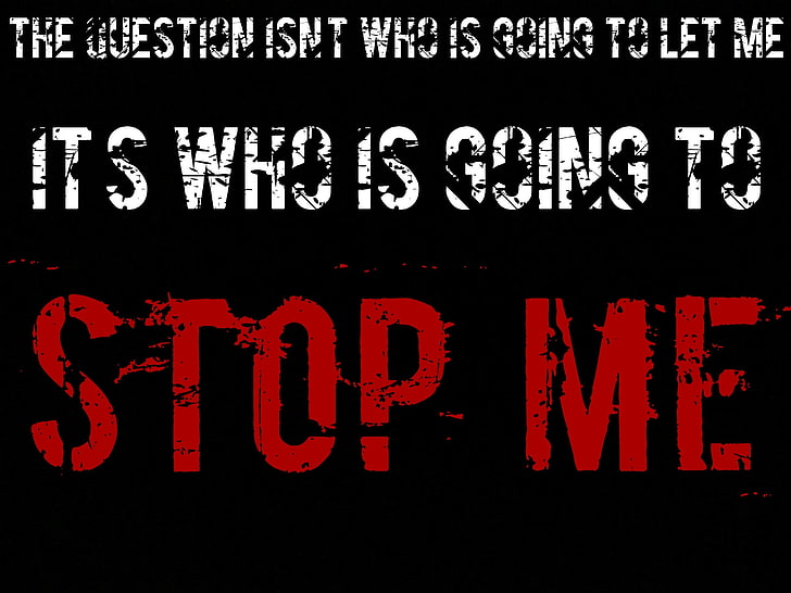 It's who is going to stop me poster, inspirational, quote, HD wallpaper
