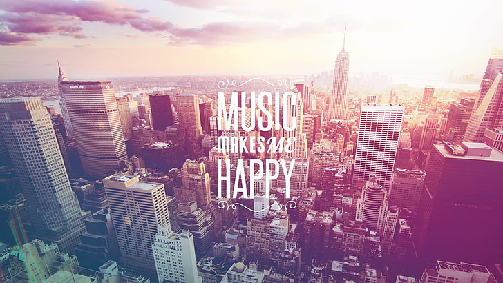 Music Makes Me Happy poster, city skyline illustration with Music makes me happy text overlay, music, happy, cityscape, New York City, city, typography, HD wallpaper