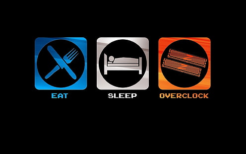 Eat, Sleep, Overclock logo, eating, sleeping, overclocking, geek, minimalism, humor, simple background, HD wallpaper HD wallpaper