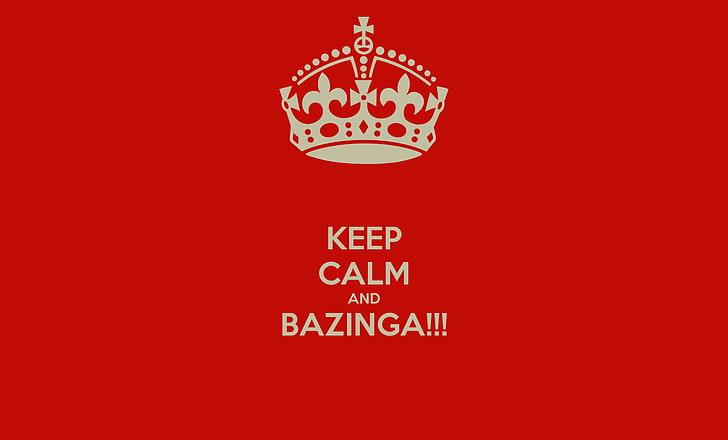 TV Show, The Big Bang Theory, Bazinga, Keep Calm, Red, HD wallpaper |  Wallpaperbetter