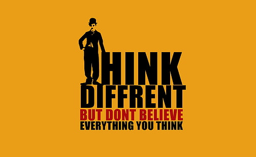 Positive Thoughts, think diffrent but dont believe everything you thing text, Artistic, Typography, Quote, HD wallpaper HD wallpaper