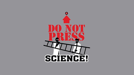Do Not Press advertisement, science, ladders, buttons, text, humor, minimalism, HD wallpaper HD wallpaper