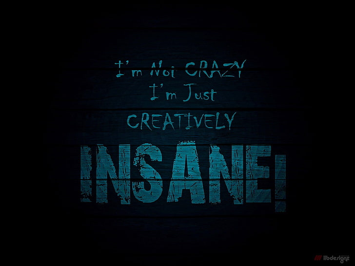 creatively insane text, quote, humor, blue, typography, digital art, minimalism, HD wallpaper