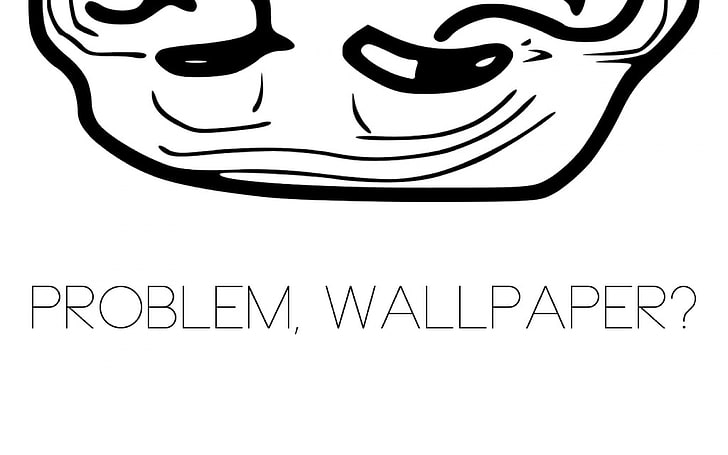 problem, wallpaper? text on white background, trollface, deceit, cunning, sarcastic, HD wallpaper
