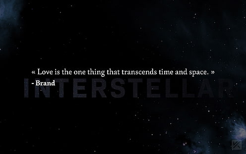fond noir avec superposition de texte, Interstellar (film), amour, source d'inspiration, espace, citation, motivation, vie, Fond d'écran HD HD wallpaper