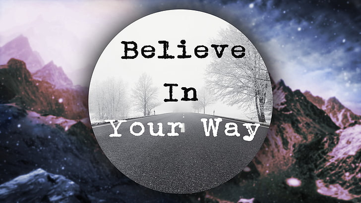 Believe in Your Way text, landscape, motivational, HD wallpaper
